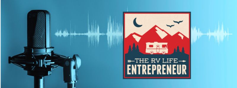 The RV Life Entrepreneur Podcast